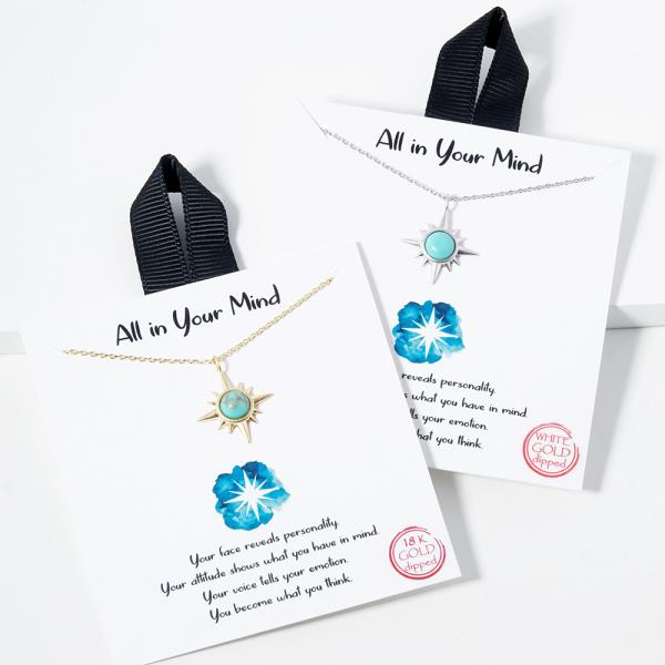18K GOLD RHODIUM DIPPED TURQUOISE NORTH STAR  "ALL IN YOUR MIND" NECKLACE