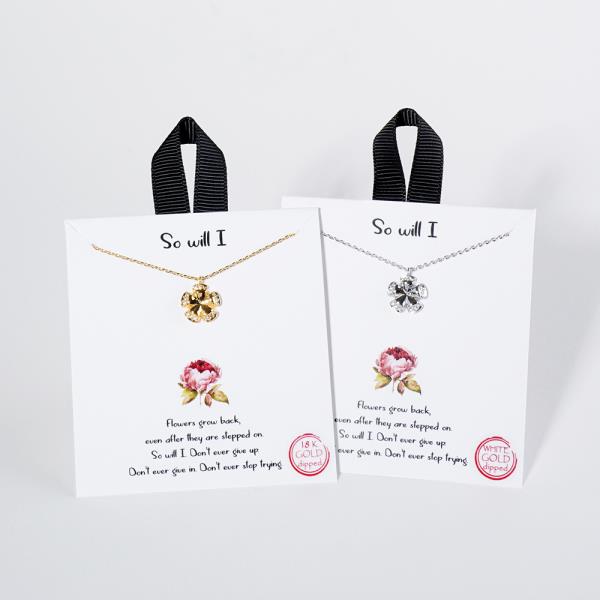 18K GOLD RHODIUM DIPPED SO WILL I FLOWER NECKLACE