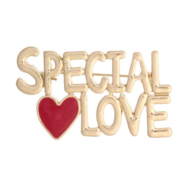 SPECIAL LOVE BROOCH